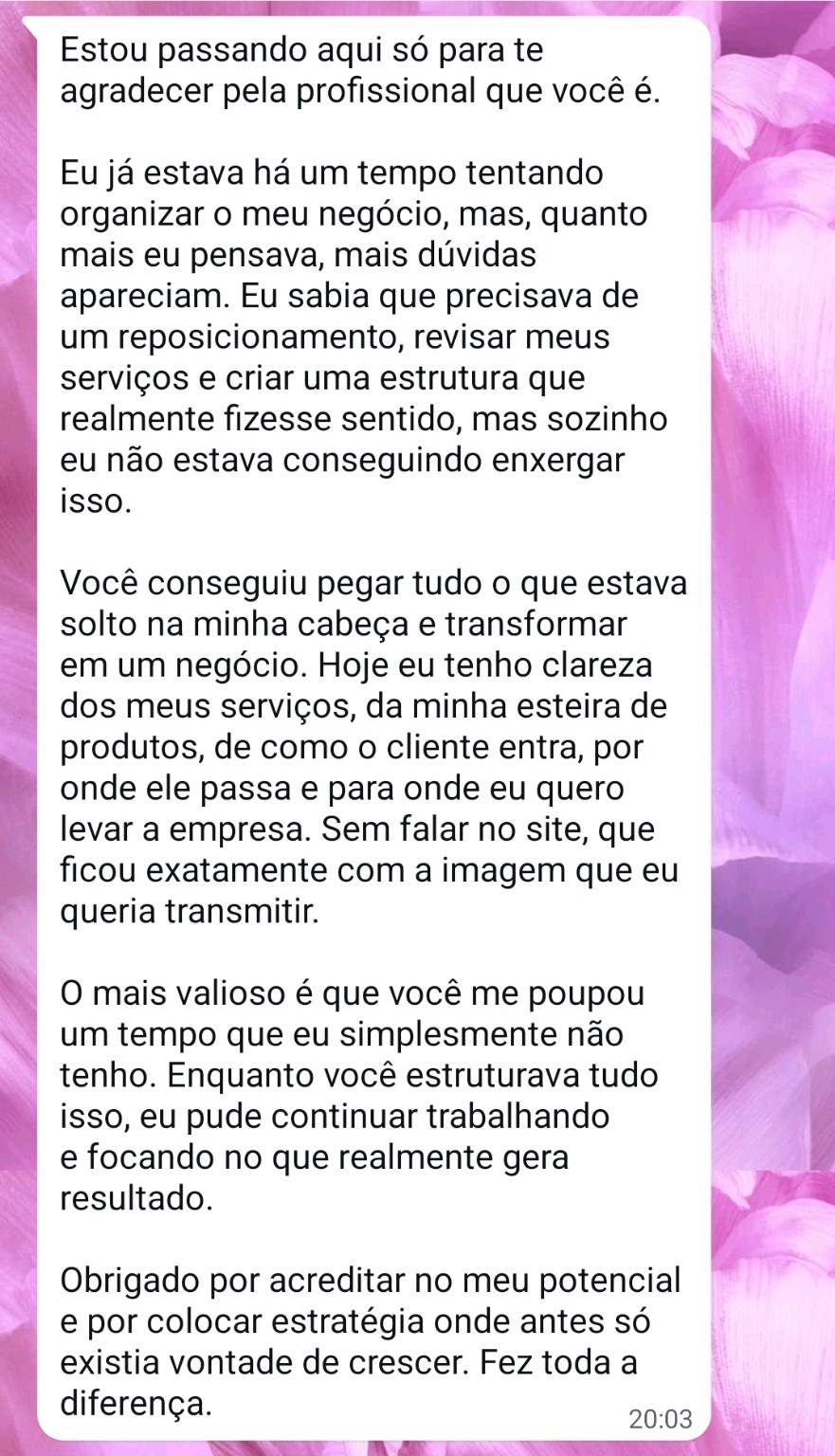 Cliente agradece pela clareza, reposicionamento e estruturação completa do negócio
