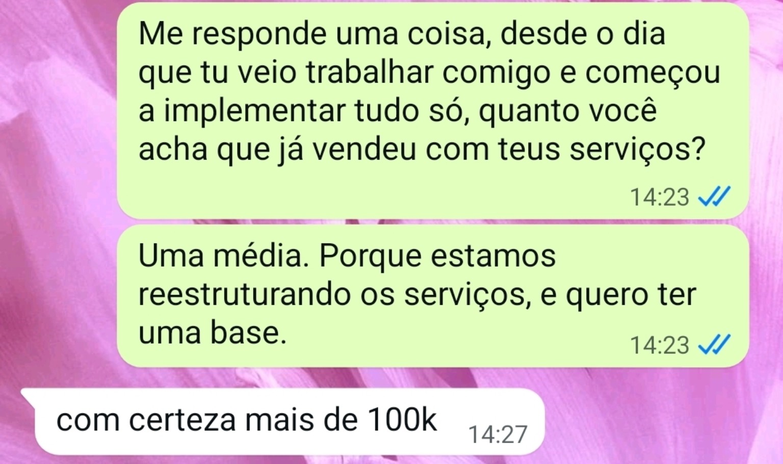 Cliente relata ter vendido mais de 100 mil reais em serviços após implementar a estratégia